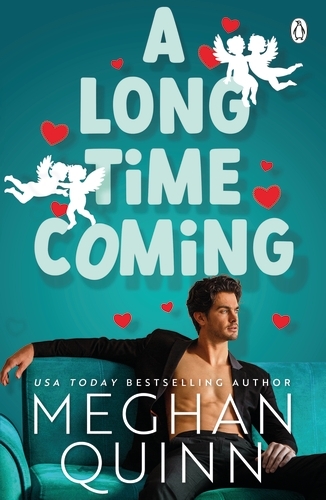 Book cover of A Long Time Coming by Meghan Quinn