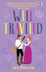 Book cover of Well Traveled by Jen DeLuca