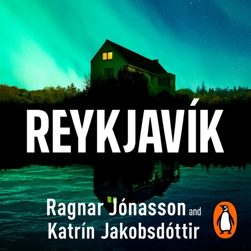 Book cover of Reykjavík by Ragnar Jónasson, Katrín Jakobsdóttir