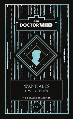 Book cover of Doctor Who: Wannabes by Doctor Who, Dave Rudden