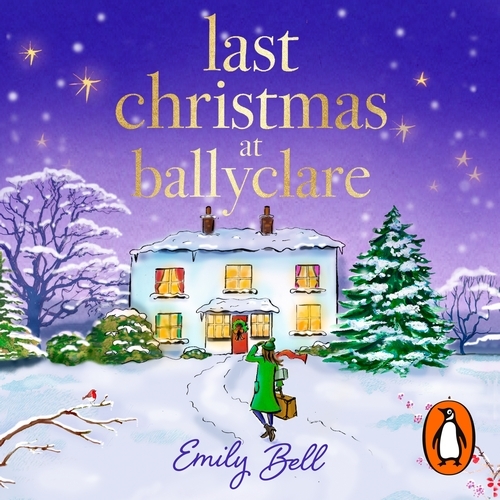 Book cover of Last Christmas at Ballyclare by Emily Bell