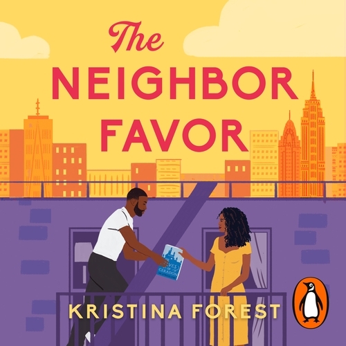 Book cover of The Neighbor Favor by Kristina Forest