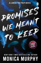 Book cover of Promises We Meant To Keep by Monica Murphy