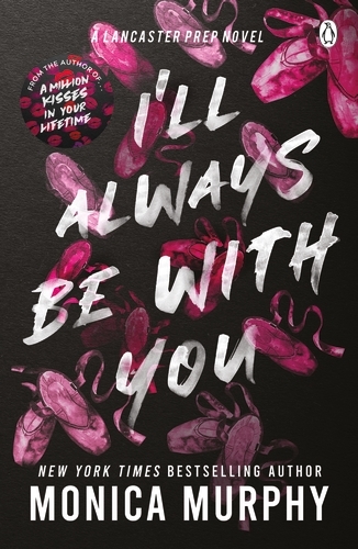 Book cover of I’ll Always Be With You by Monica Murphy