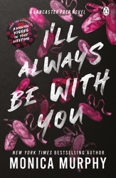 Book cover of I’ll Always Be With You by Monica Murphy