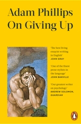 Book cover of On Giving Up by Adam Phillips
