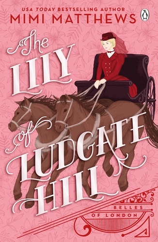 Book cover of The Lily of Ludgate Hill by Mimi Matthews