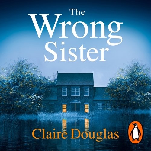 Book cover of The Wrong Sister by Claire Douglas
