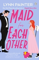 Book cover of Maid For Each Other by Lynn Painter