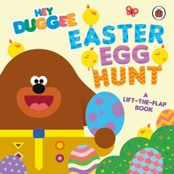 Book cover of Hey Duggee: Easter Egg Hunt by Hey Duggee