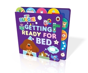 Book cover of Hey Duggee: Getting Ready for Bed by Hey Duggee