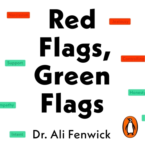 Book cover of Red Flags, Green Flags by Dr Ali Fenwick