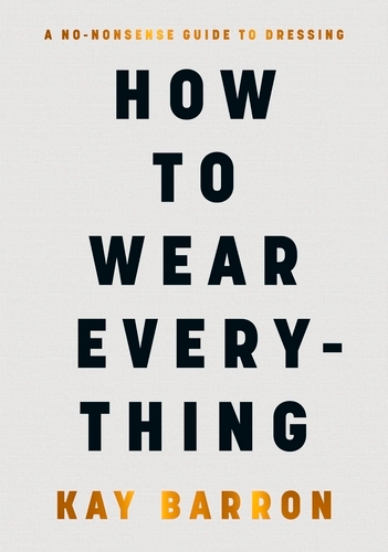 Book cover of How to Wear Everything by Kay Barron