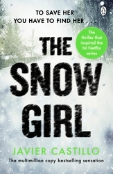 Book cover of The Snow Girl by Javier Castillo