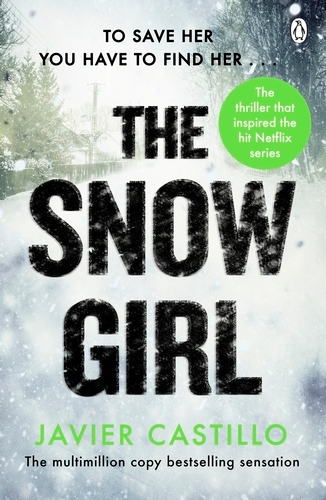 Book cover of The Snow Girl by Javier Castillo