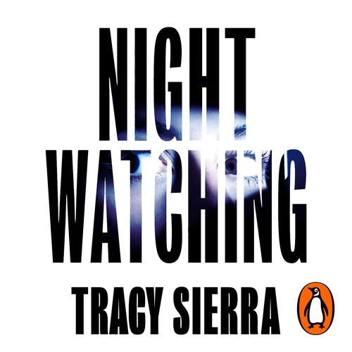 Book cover of Nightwatching by Tracy Sierra