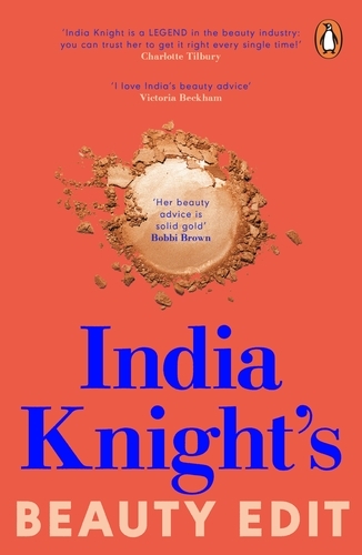 Book cover of India Knight's Beauty Edit by India Knight