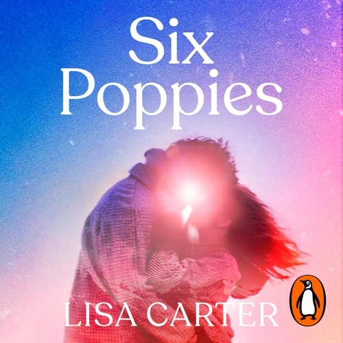 Book cover of Six Poppies by Lisa Carter