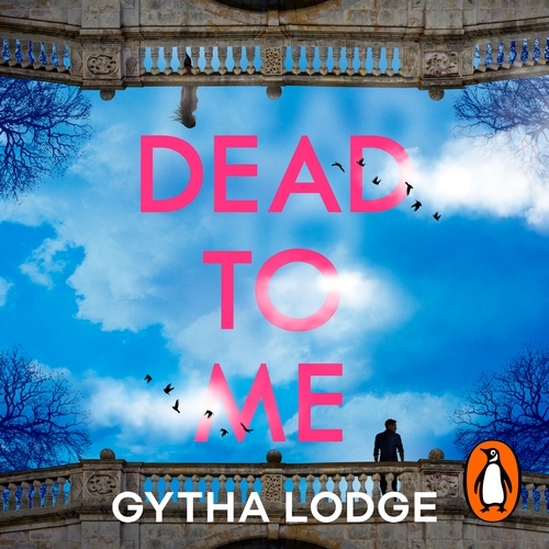 Book cover of Dead to Me by Gytha Lodge