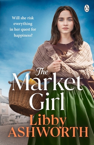 Book cover of #2 - The Market Girl by Libby Ashworth
