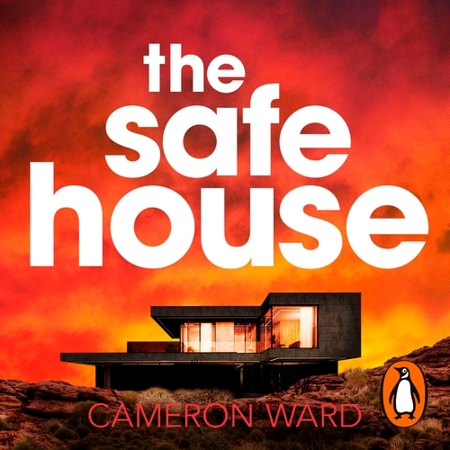Book cover of The Safe House by Cameron Ward
