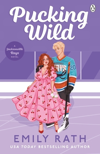 Book cover of Pucking Wild by Emily Rath