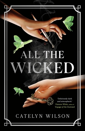 Book cover of All The Wicked by Catelyn Wilson