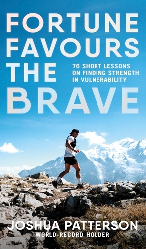 Book cover of Fortune Favours the Brave by Joshua Patterson
