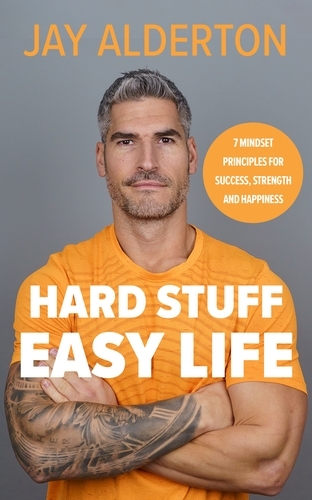 Book cover of Hard Stuff, Easy Life by Jay Alderton