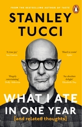 Book cover of What I Ate in One Year by Stanley Tucci
