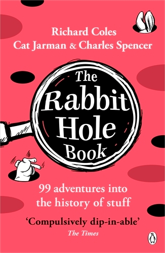 Book cover of The Rabbit Hole Book by Richard Coles, Charles Spencer, Cat Jarman