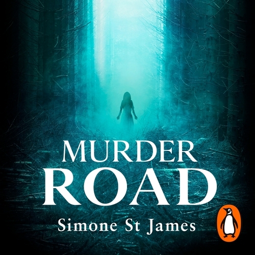 Book cover of Murder Road by Simone St. James