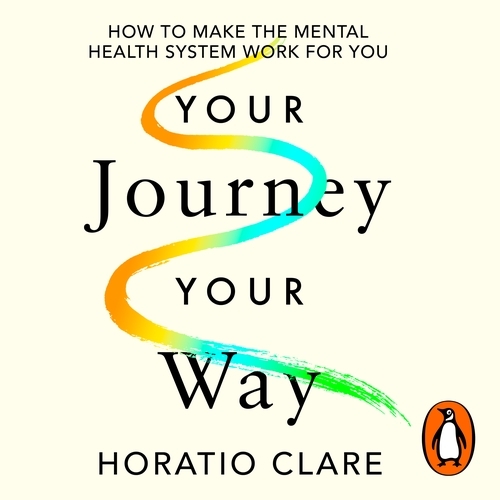 Book cover of Your Journey, Your Way by Horatio Clare