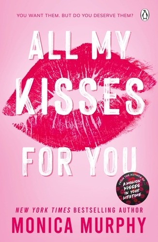 Book cover of All My Kisses for You by Monica Murphy