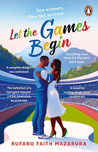 Book cover of Let the Games Begin by Rufaro Faith Mazarura