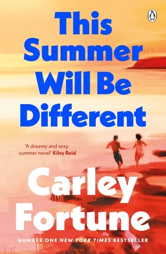 Book cover of This Summer Will Be Different by Carley Fortune