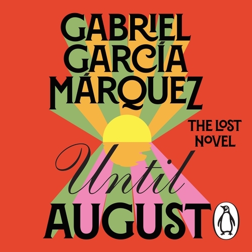 Book cover of Until August by Gabriel García Márquez