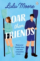 Book cover of Oar Than Friends by Lulu Moore