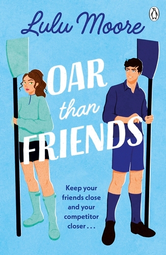 Book cover of Oar Than Friends by Lulu Moore