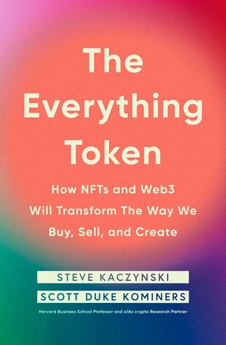 Book cover of The Everything Token by Steve Kaczynski, Scott Duke Kominers