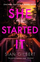 Book cover of She Started It by Sian Gilbert