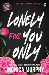 Book cover of Lonely For You Only by Monica Murphy