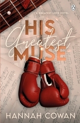 Book cover of His Greatest Muse by Hannah Cowan