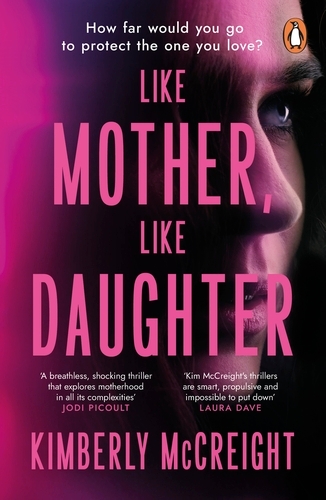 Book cover of Like Mother, Like Daughter by Kimberly McCreight