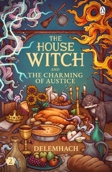 Book cover of The House Witch and The Charming of Austice by Emilie Nikota