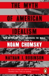 Book cover of The Myth of American Idealism by Noam Chomsky, Nathan J. Robinson