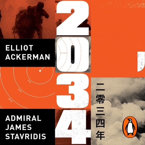 Book cover of 2034 by Elliot Ackerman, James Stavridis