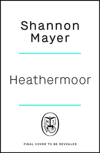 Book cover of Heathermoor by Shannon Mayer