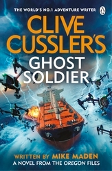 Book cover of Clive Cussler’s Ghost Soldier by Mike Maden