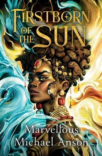 Book cover of Firstborn of the Sun by Marvellous Michael Anson